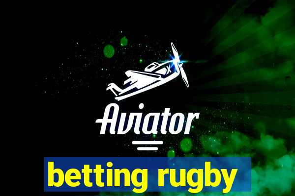 betting rugby