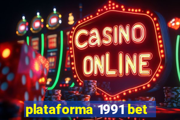 plataforma 1991 bet