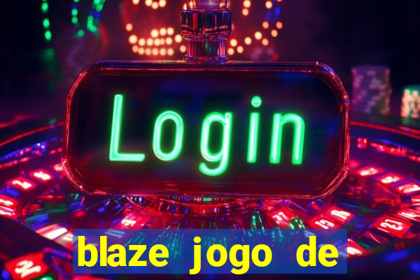 blaze jogo de aposta app