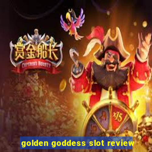 golden goddess slot review