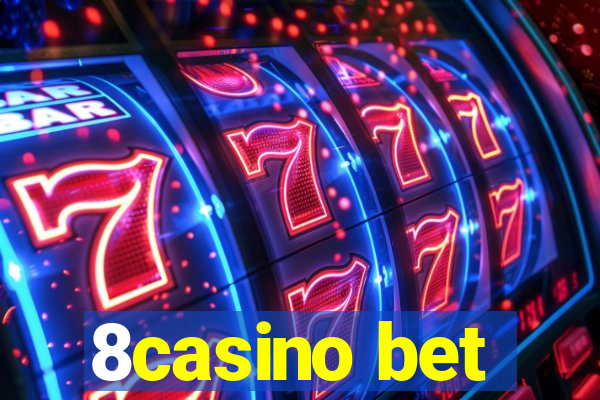 8casino bet