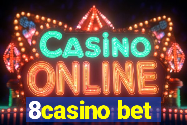 8casino bet