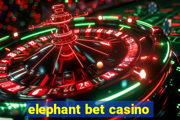 elephant bet casino