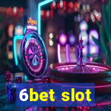 6bet slot