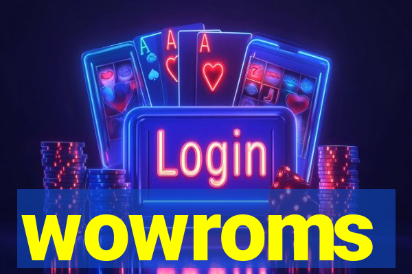 wowroms