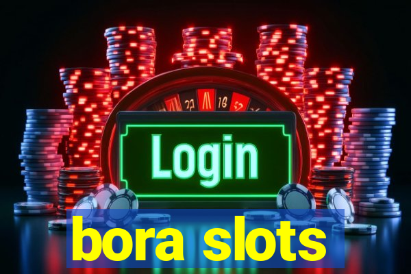 bora slots