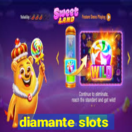 diamante slots