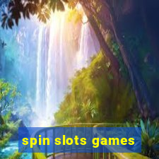 spin slots games