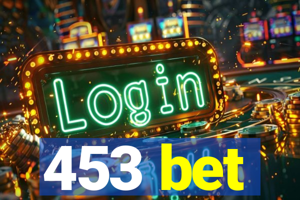 453 bet