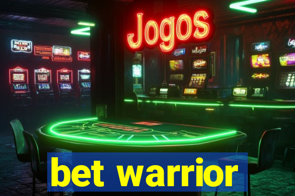 bet warrior