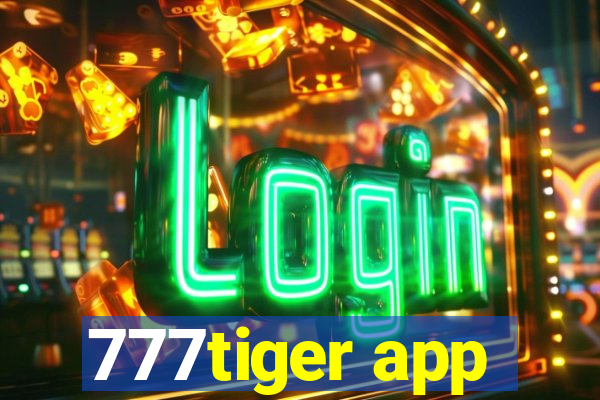 777tiger app