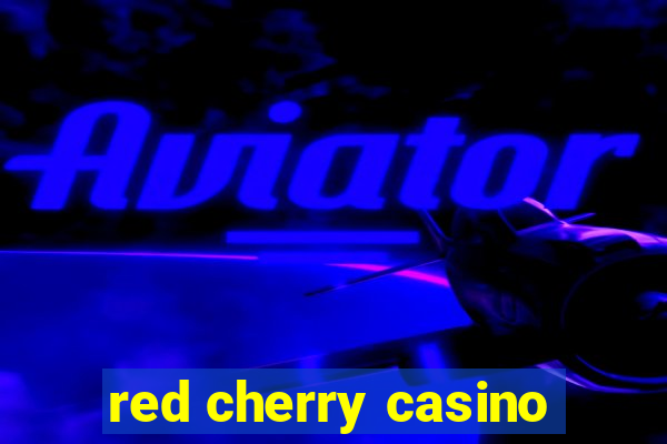 red cherry casino