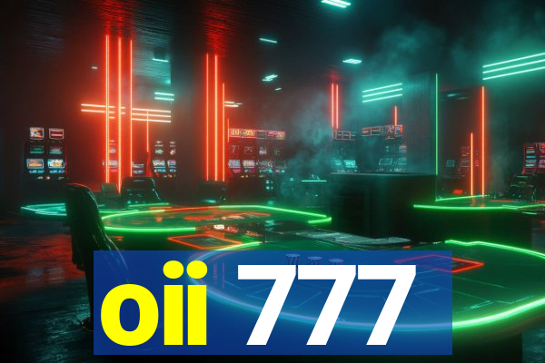 oii 777