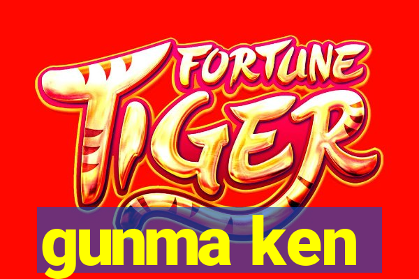 gunma ken