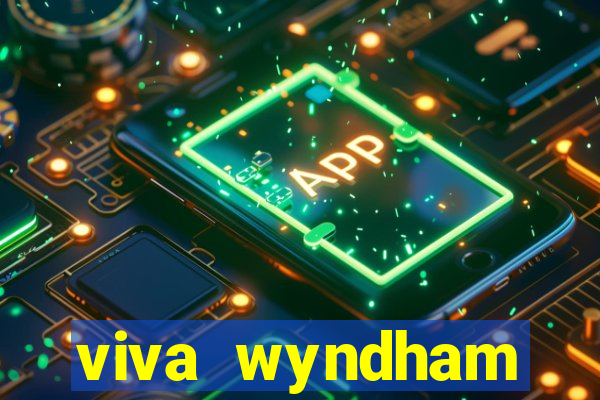 viva wyndham fortuna beac