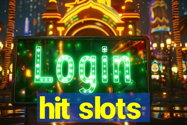 hit slots