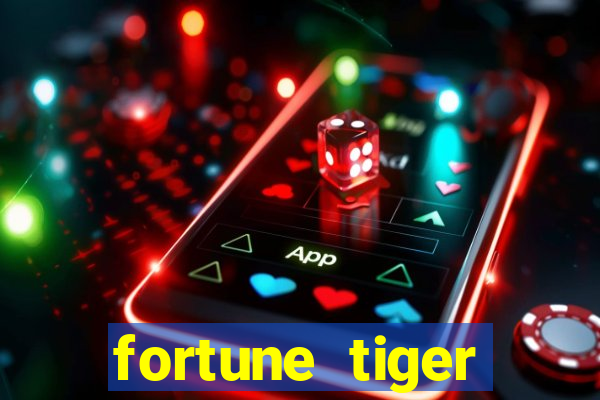 fortune tiger ganhar dinheiro