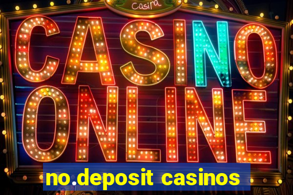 no.deposit casinos