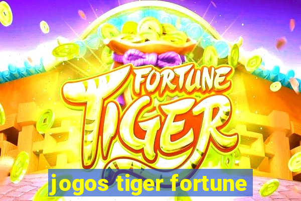 jogos tiger fortune