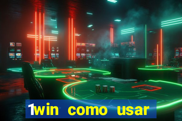 1win como usar bono de casino