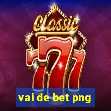 vai de bet png