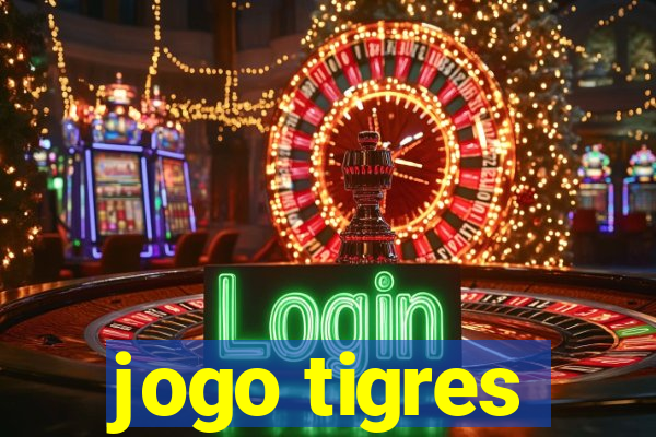 jogo tigres