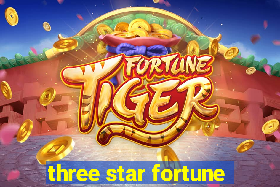 three star fortune