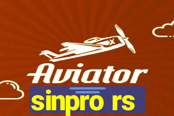 sinpro rs