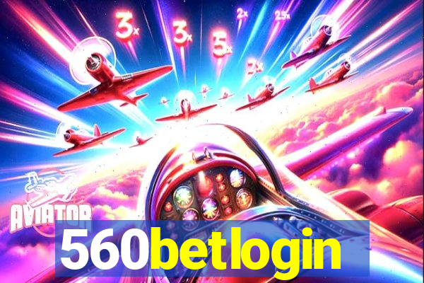 560betlogin