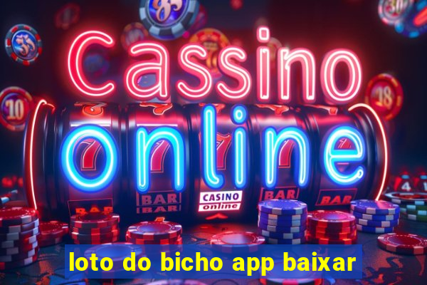 loto do bicho app baixar