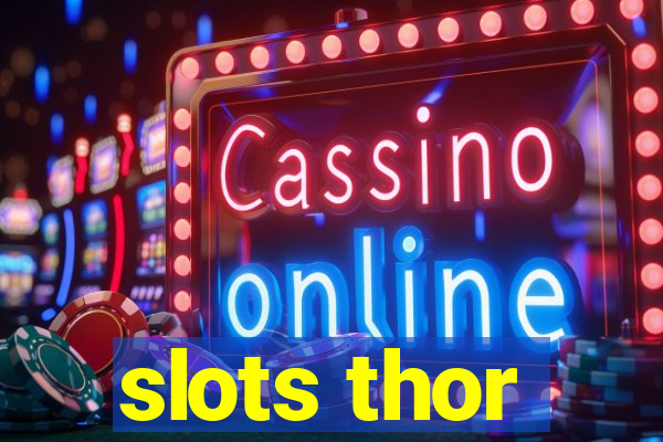 slots thor