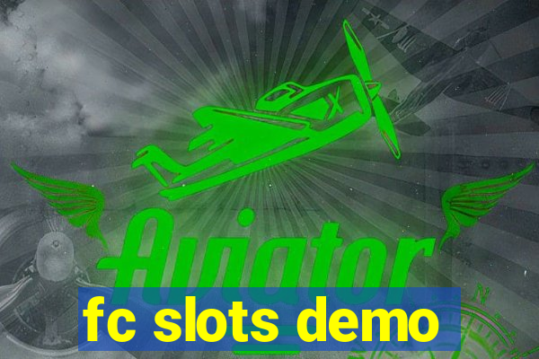 fc slots demo