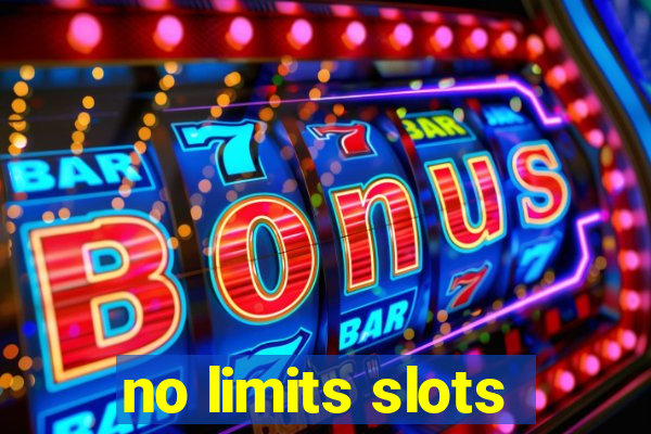 no limits slots