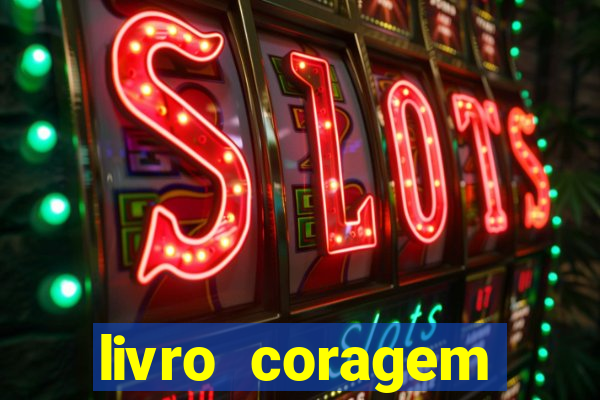 livro coragem desbravadores pdf