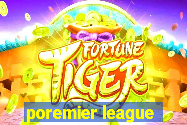 poremier league