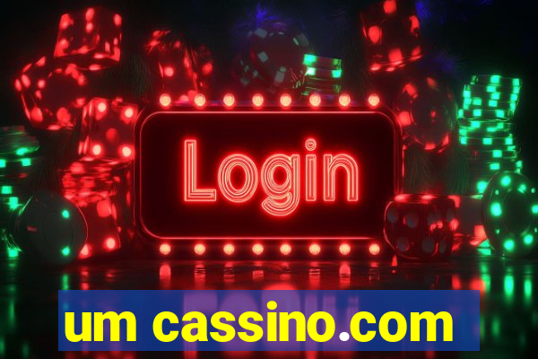 um cassino.com