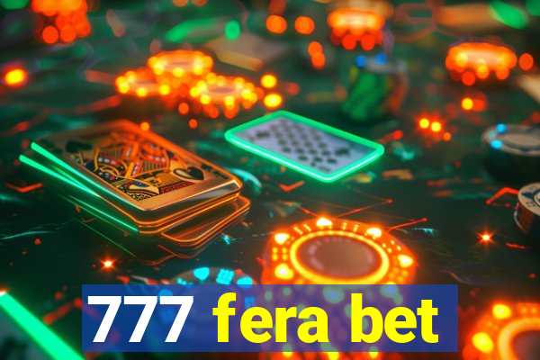 777 fera bet