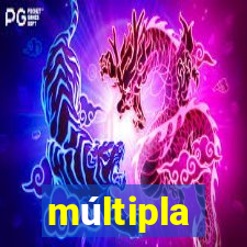 múltipla