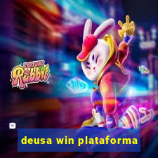 deusa win plataforma