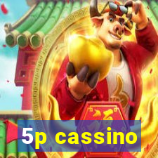 5p cassino