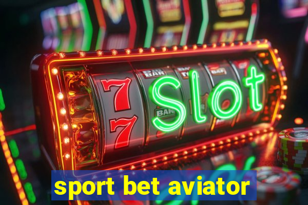 sport bet aviator