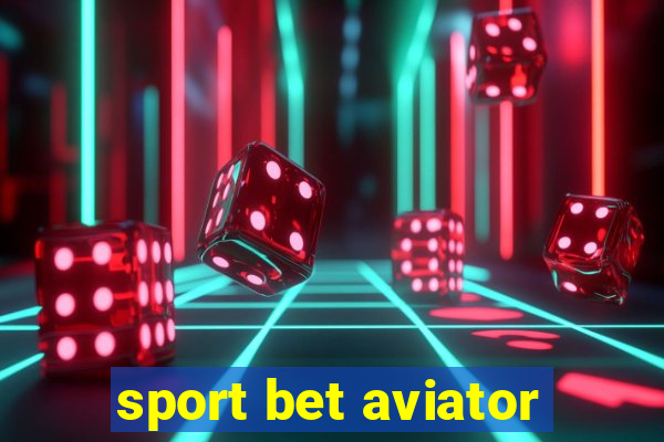 sport bet aviator