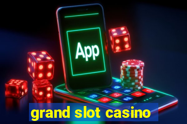 grand slot casino