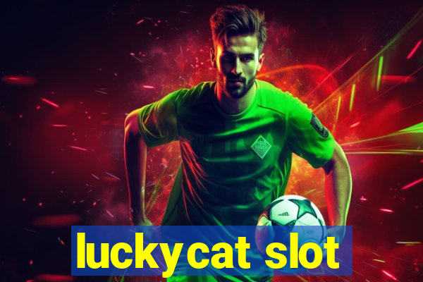 luckycat slot