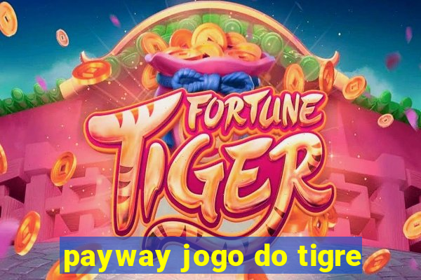 payway jogo do tigre