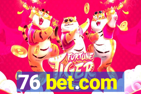 76 bet.com