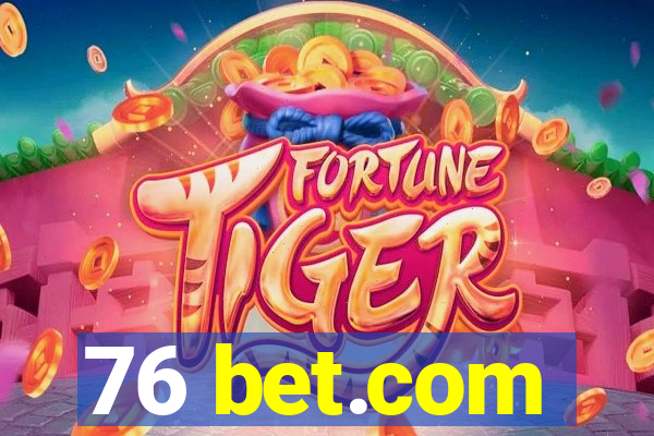 76 bet.com