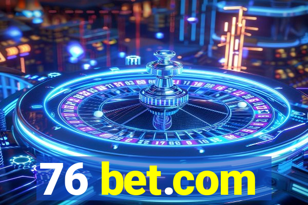 76 bet.com