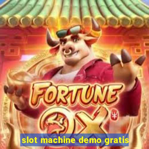 slot machine demo gratis