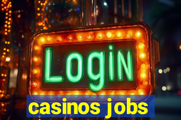 casinos jobs